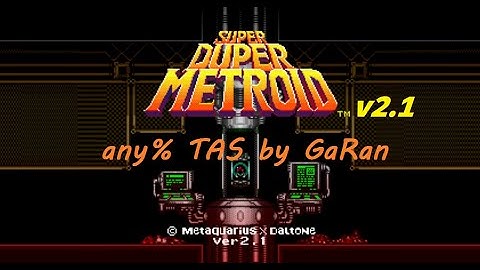 Super Duper Metroid any% Tool-Assisted Speed run