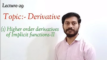 Higher order Derivatives Implicit functions-II|12th Maths Derivative Lecture-29 by IntegrateClasses.