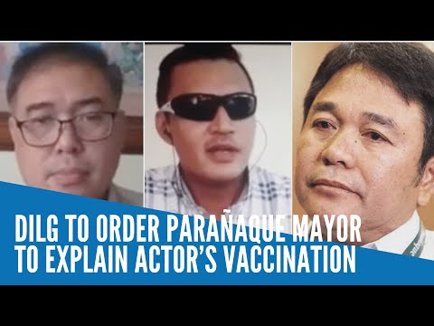DILG to order Parañaque mayor to explain actor’s vaccination