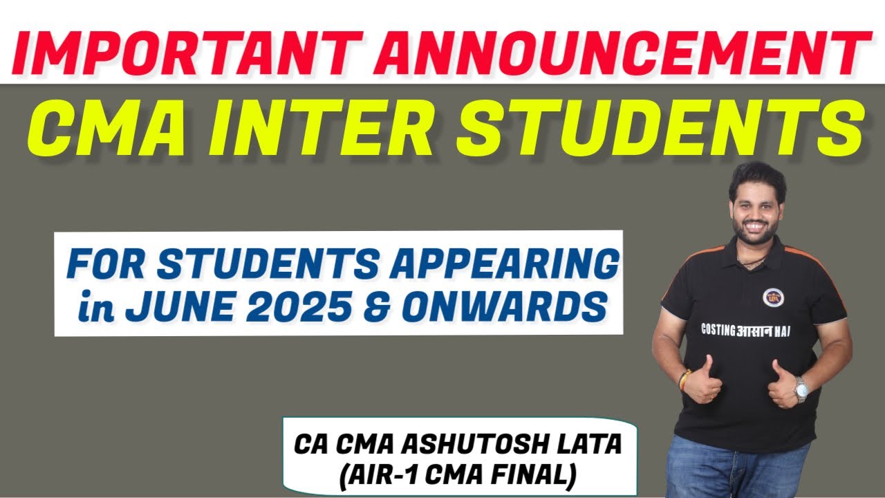 IMPORTANT ANNOUNCEMENT for CMA INTER STUDENTS || JUNE 2025 & DECEMBER ...