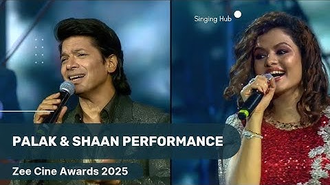 Palak & Shaan Performance Zee Cine Awards 2025 || Zee Cine Awards 2025 Palak Muchhal || Singing Hub