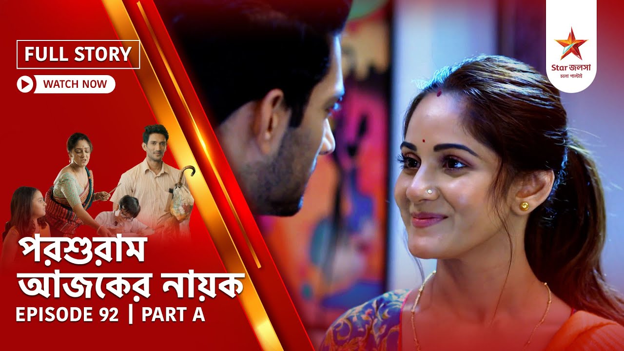 Full Story | Parashuram Ajker Nayok | Episode 92 | Part A