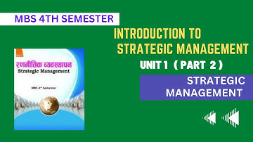 Unit 1 (Part 2) Strategic Management | Introduction to strategic management | MBS 4th Semester