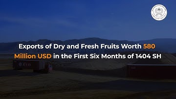 Exports of Dry and Fresh Fruits Worth 580 Million USD in the First Six Months of 1404 SH