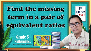 Math 5 - Find the missing term in a pair of equivalent ratios