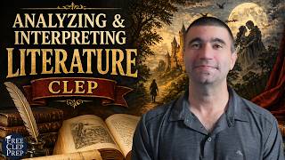 Analyzing and Interpreting Literature CLEP - As Easy As They Say