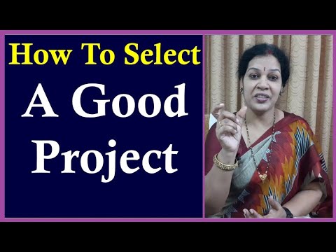 How To Select A Good Project ?
