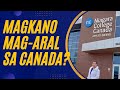 MAGKANO MAG-ARAL SA CANADA? DOMESTIC VS INTERNATIONAL STUDENT&#39;S TUITION FEE