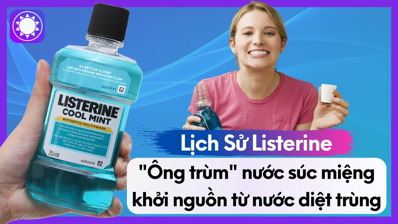 Lịch Sử Listerine -