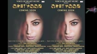 Voice of heart music urban presents "latest punjabi song" "akhiyaan"
sung by "abby thakur and sourav love". the "new starring parminder
sing...