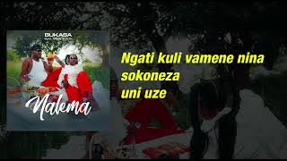 Bukasa _ Nalema Feat. Trina South (Lyrics Video)