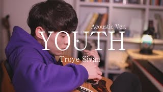 Troye Sivan - YOUTH (Acoustic Ver.) Cover By 장재혁