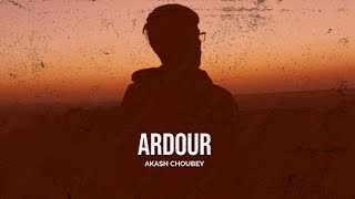 Akash Choubey : Ardour (Official Audio)