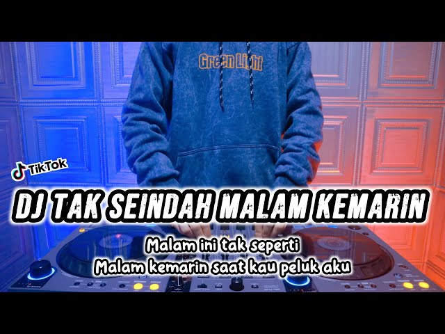 DJ TAK SEINDAH MALAM KEMARIN - REMIX TERBARU FULL BASS 2023 class=