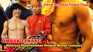 Ombak Tenang Akhirnya Dipertemukan Musuh Lamanya Dg Tehnik Bertarung Tinggi / Peresean terbaru 2023