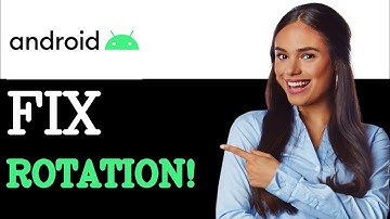 How To Fix Auto Rotate On Android Updated (2025)