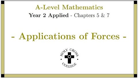 Y2 Applied Ch5&7 - Application of Forces - Part 5 - Connected Particles (Pulleys, Inclined Planes)