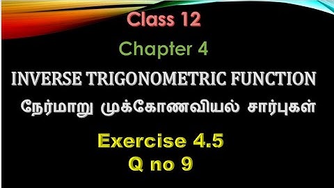 class 12maths / ex 4.5- sum no 9/ chapter 4 inverse trigonometric function