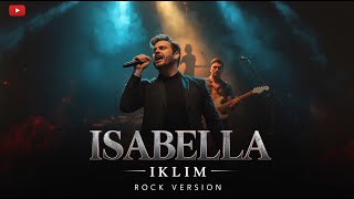 Download Lagu 🔥 ISABELLA – Iklim (Rock Version 2025) | Powerful Rock Ballad Cover 🔥 MP3 Download Lagu 🔥 ISABELLA – Iklim (Rock Version 2025) | Powerful Rock Ballad Cover 🔥 MP3