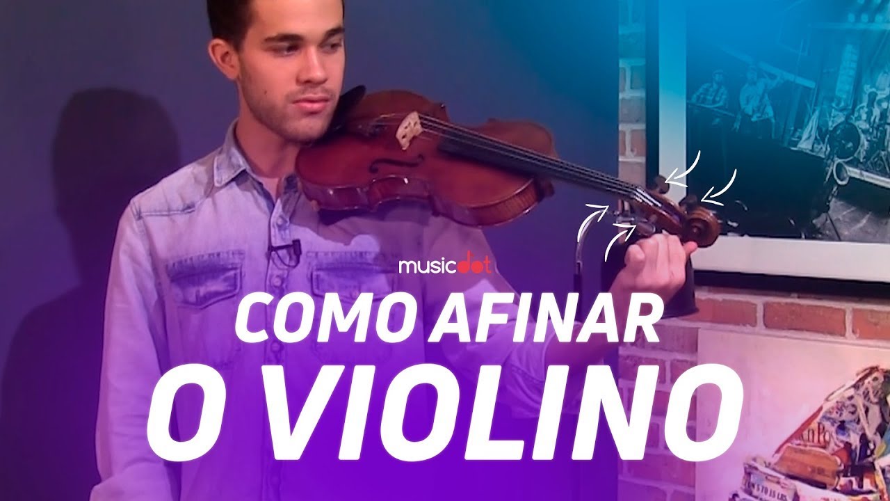 COMO AFINAR O VIOLINO! - YouTube