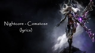 Nightcore - Comatose (lyrics) Resimi