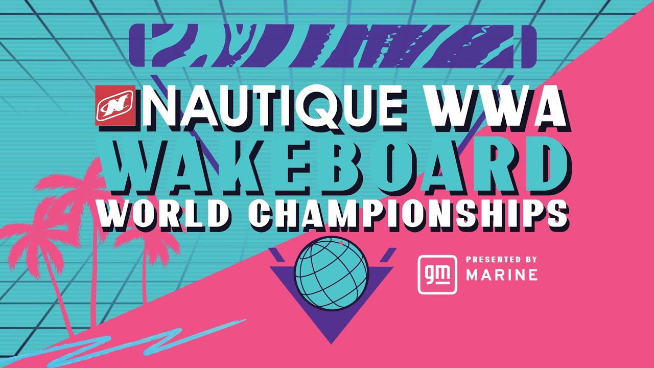 Day 4 2025 Nautique WWA Wakeboard World Championships presented by GM Marine