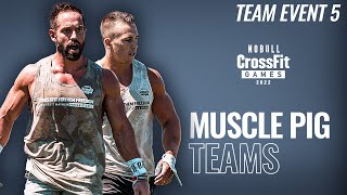 Team Event 5, Muscle Pig-2022 NOBULL CrossFit Games