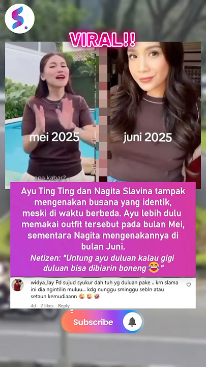 Ayu Ting2 dan Nagita Pakai Baju Sama Jadi Sorotan #trending #ayutingting #nagita #shortsviral #fyp