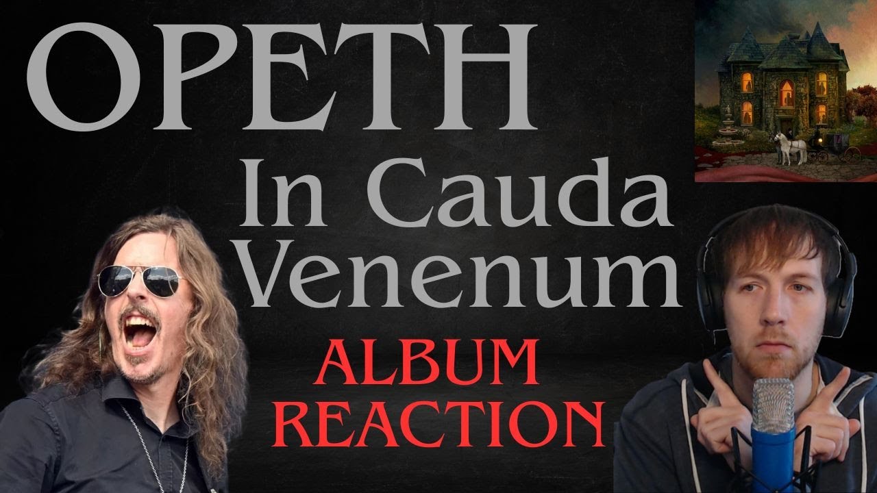 First Listen to 'In Cauda Venenum' | Opeth Full Album Reaction | Swift ...