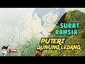 🔴 SURAT RAHSIA PUTERI GUNUNG LEDANG | MELAKA