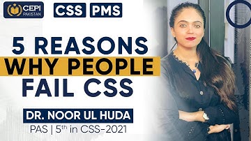5 Reasons Why People Fail CSS | Dr. Noor ul Huda | 5th position in CSS 2021