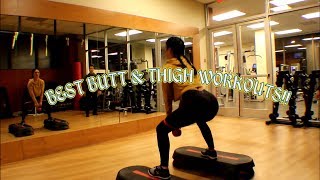 BEST BUTT & THIGH WORKOUTS!!