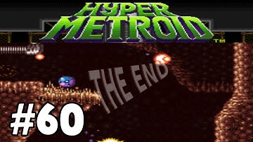 Methodkirito Plays Hyper Metroid Part 60 (End)