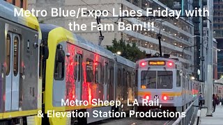 Metro Blue/Expo Lines Friday with friends!
