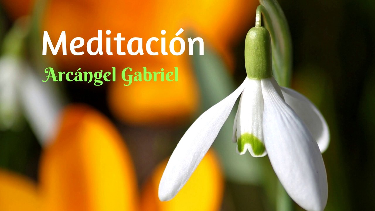 Meditación Arcángel Gabriel