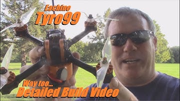 Eachine Tyro99, Part 1: Detailed Build Video from Banggood