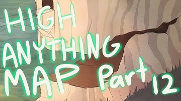 Gravity Falls - High Anything MAP part 12 (reupload)
