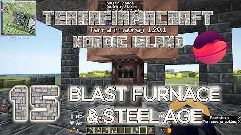 How I made BLAST FURNACE & STEEL 🏕️ Nordic Island - Episode 15 | TerraFirmaGreg 1.20.1