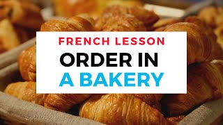 How to order in a French bakery  + a few French pastries