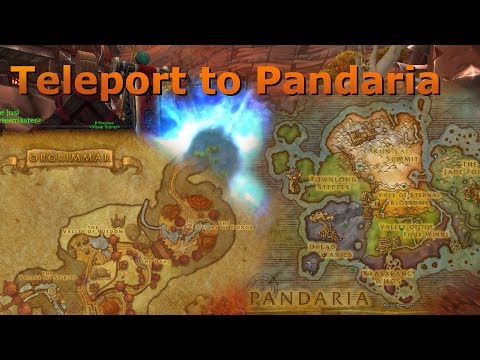 Teleport: Orgrimmar To Pandaria | World of Warcraft