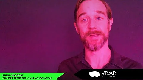 VR/AR Association  Chapter President, Philip Wogart
