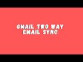 Gmail two way email sync connector iq