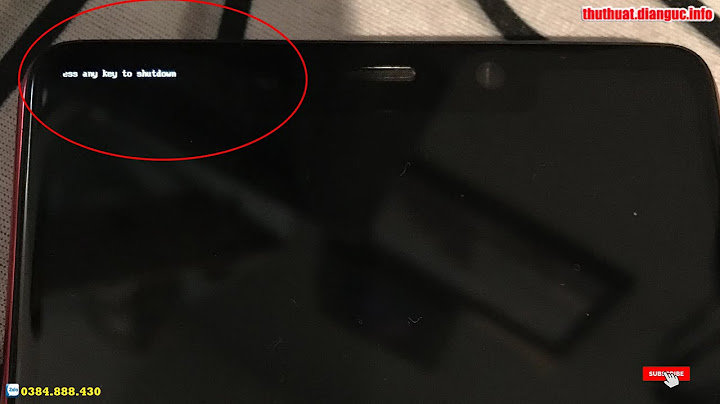 Lỗi press any key to shutdown fastboot xiaomi