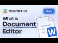 What is ONLYOFFICE Document Editor?