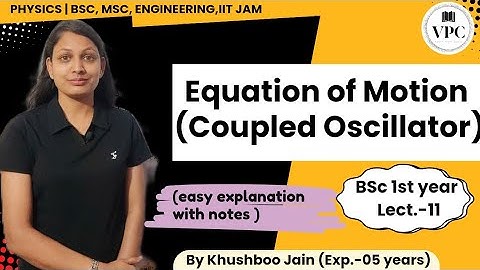 Differential equation of coupled oscillator | lect.-11 | mechanics #physics #mechanics