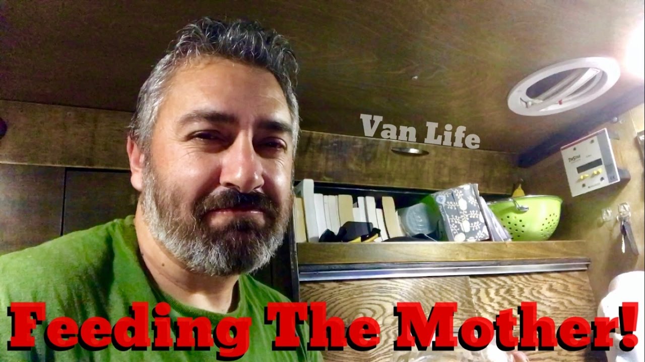 Van Life; Feeding The Mother! YouTube