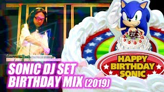 SONIC DJ SET - BIRTHDAY MIX [2019]