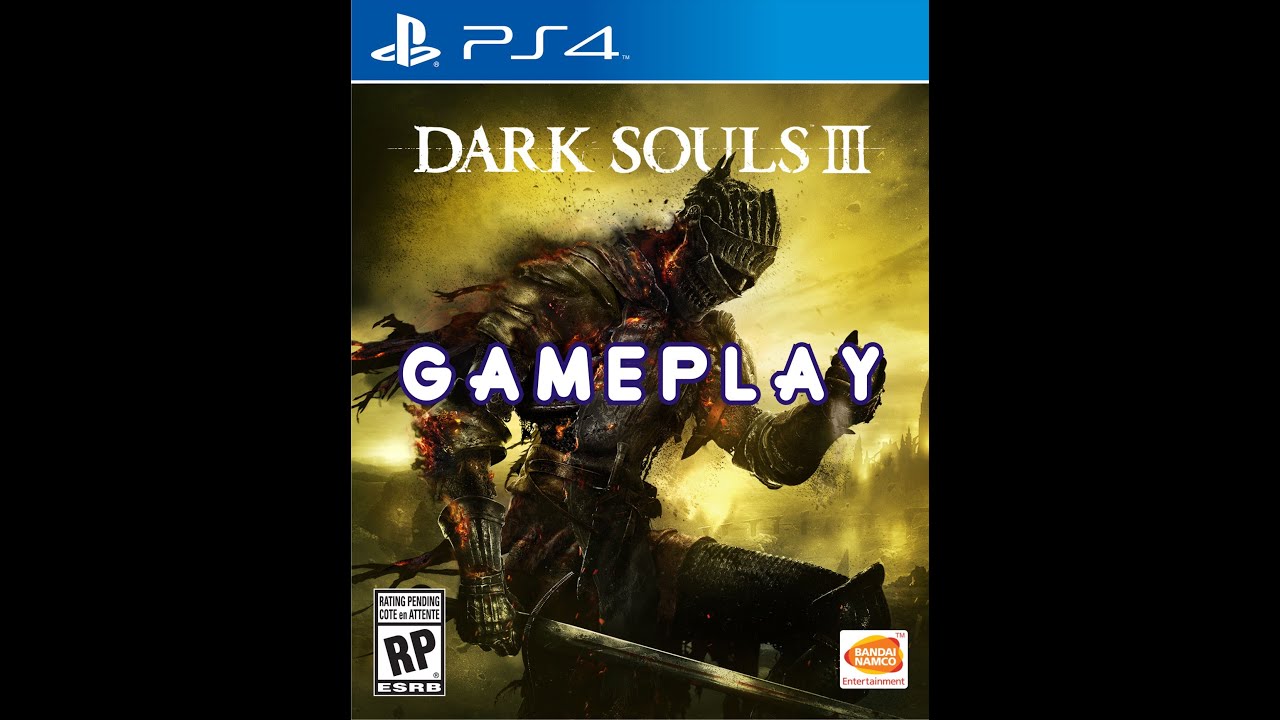 DARK SOULS™ III Grinding spot and Random gameplay sony interactive entertainment europe limited