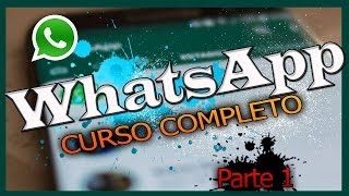 Curso: WHATSAPP PARA PRINCIPIANTES - Parte 1/3 || Punto Tutoriales