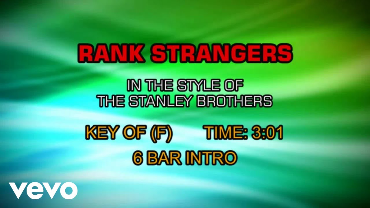 The Stanley Brothers - Rank Strangers (Karaoke) The Stanley Brothers - Rank Strangers (Karaoke)